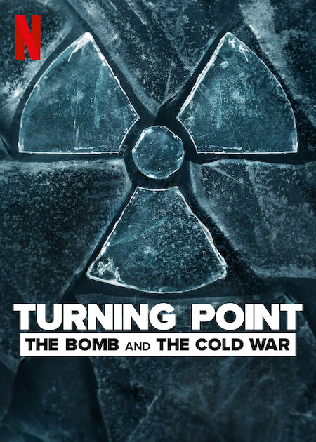 Turning Point: The Bomb and the Cold War  Poster