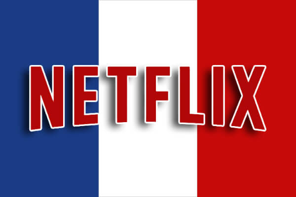 the following netflix france