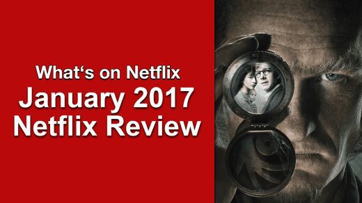 january 2017 netflix revview