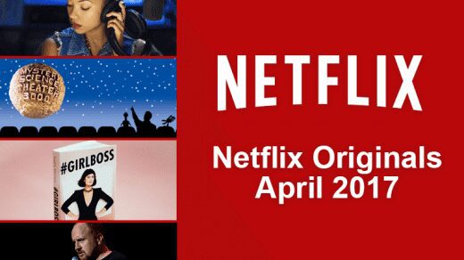 netflix originals april 2017