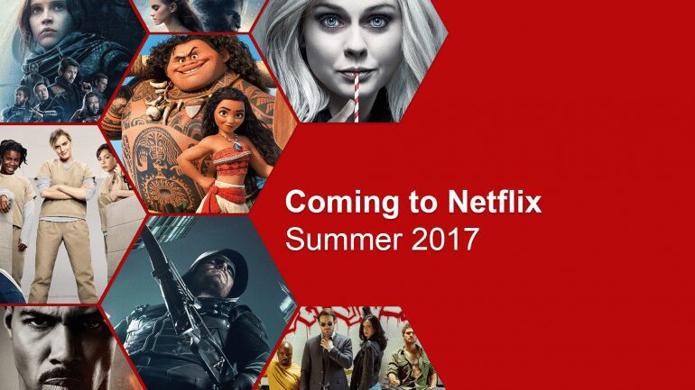 Coming to Netflix - Summer 2017 - What's on Netflix