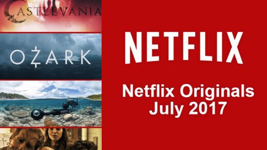 Netflix Originals July