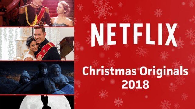 Netflix Christmas Originals For 2018