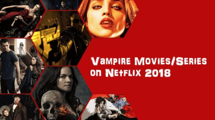 3gb New Bro Force Xxx - Every Vampire Series and Movie on Netflix in 2018 - What's on Netflix