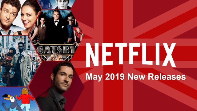 Netflix Uk May 2019 New Releases 2