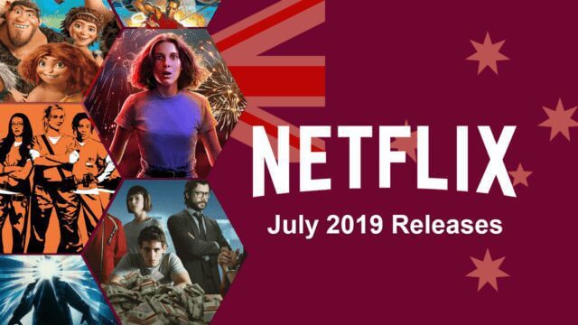 Anz Netflix July Releases