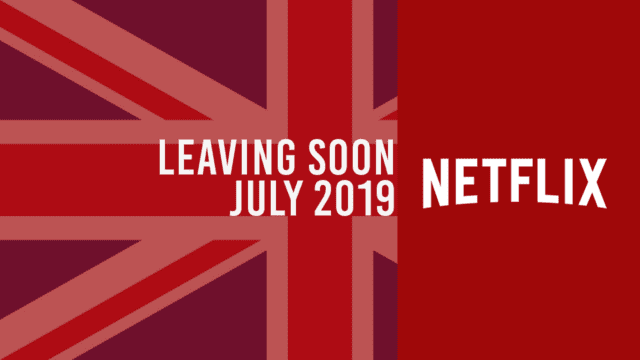 Titles Leaving Netflix Uk July