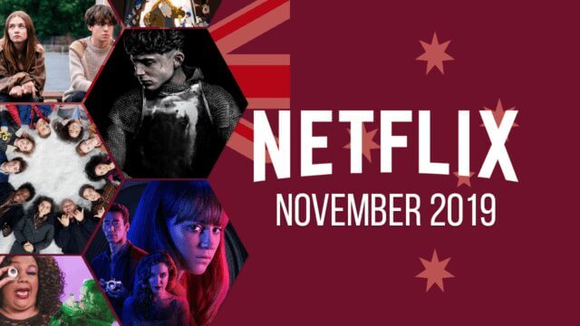 Netflix Coming Soon Aus November 2019