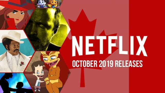 Netflix Coming Soon Canada Ocotber 2019