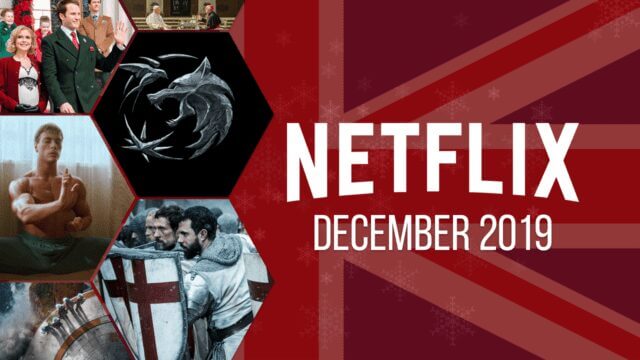 Netflix Coming Soon Uk December 2019