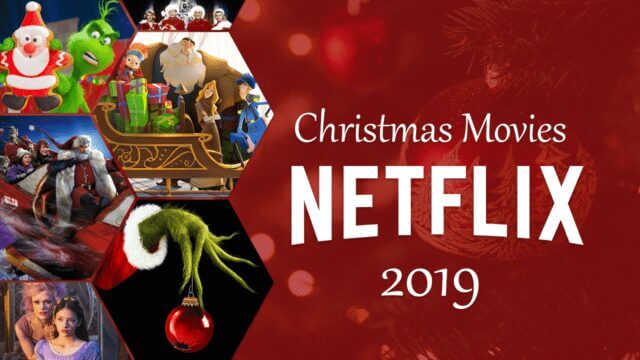 Christmas Movies On Netflix Christmas 2019