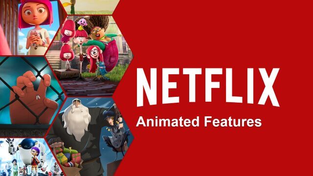 Netflix Original Animated Features