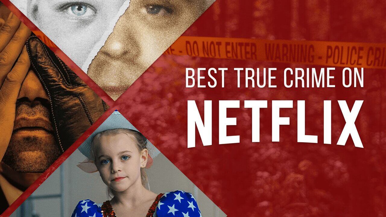 best-true-crime-documentaries-on-netflix-may-2020-what-s-on-netflix