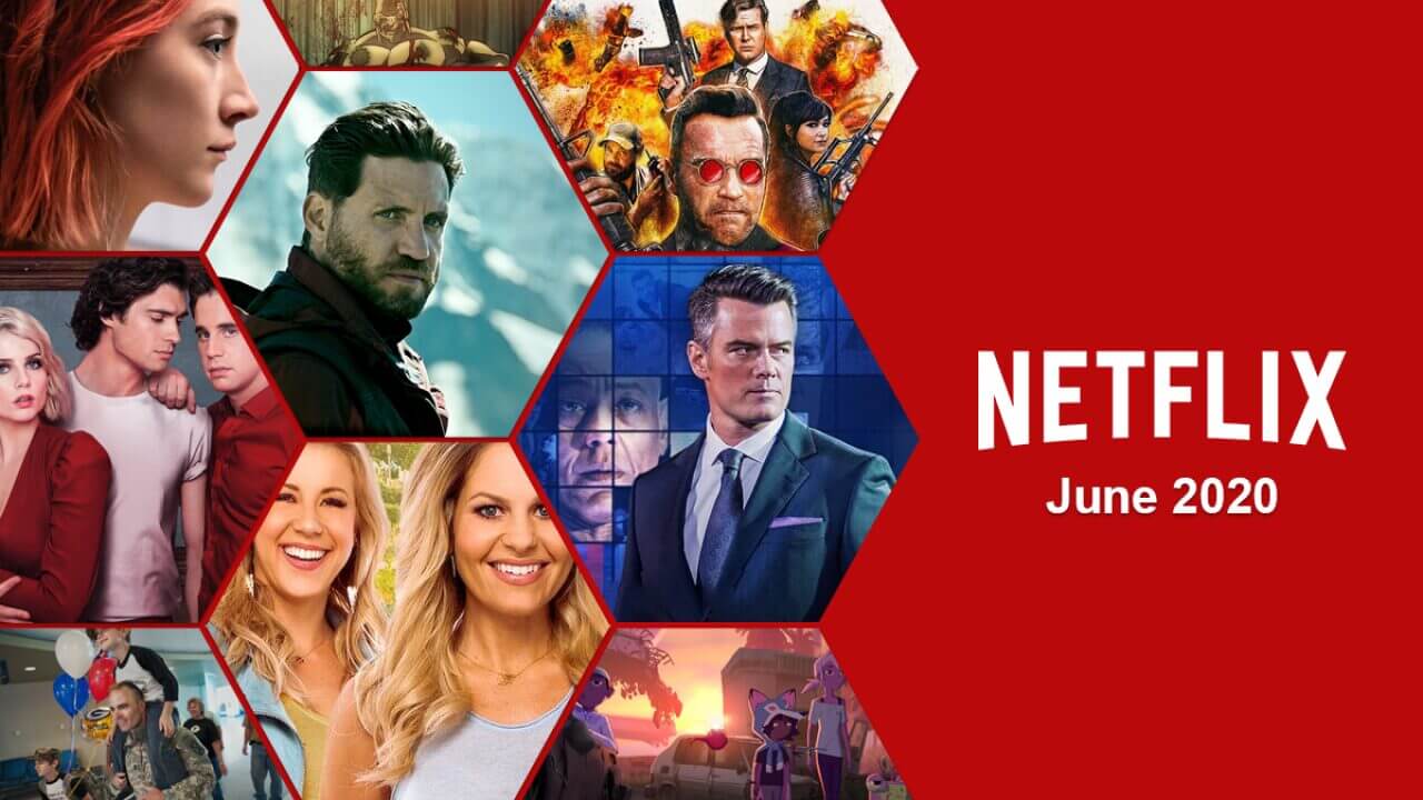 What's Coming to Netflix in June 2020 What's on Netflix
