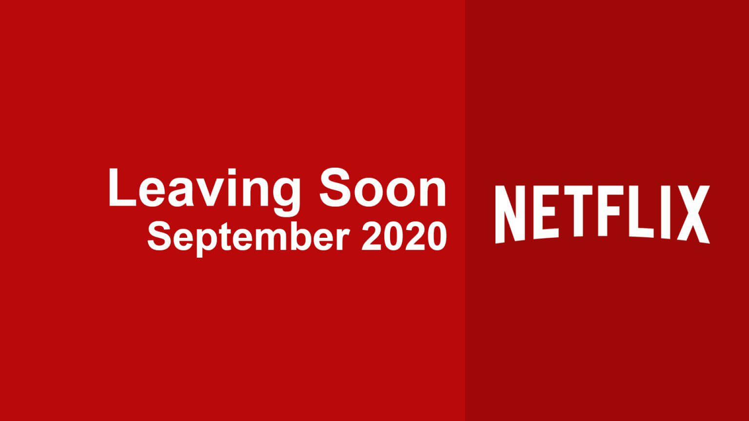 Movies & TV Series Leaving Netflix in September 2020 What's on Netflix