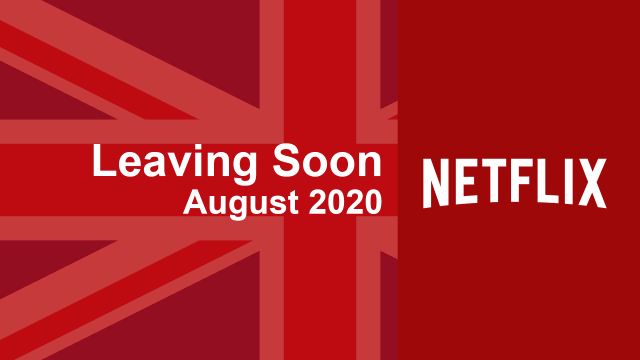 Leaving Netflix Uk August 2024 Aleda Mellisa