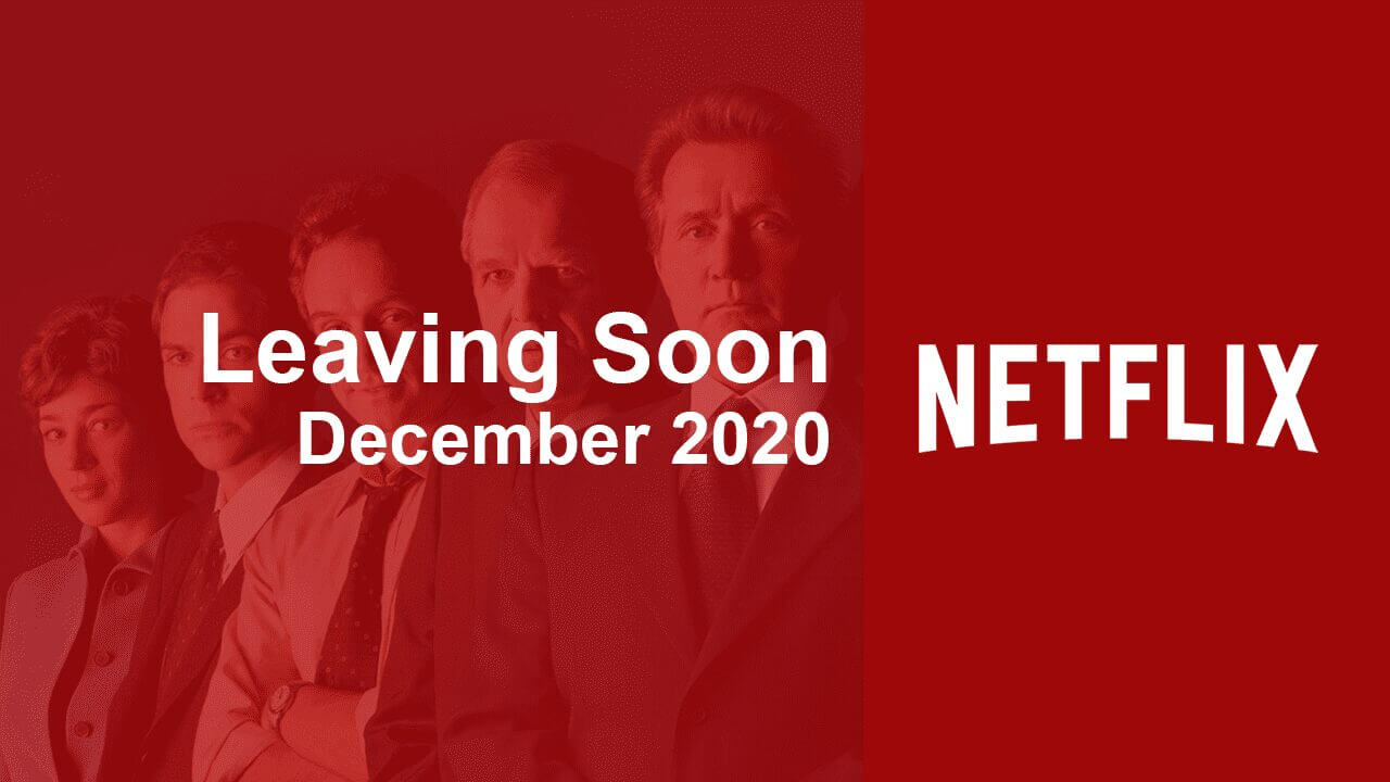 Movies & TV Series Leaving Netflix in December 2020 What's on Netflix