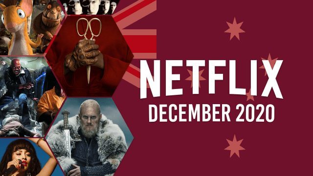 Netflix Coming Soon Aus December 2020