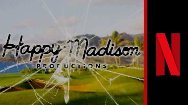 Happy Madison Productions Home Team Netflix