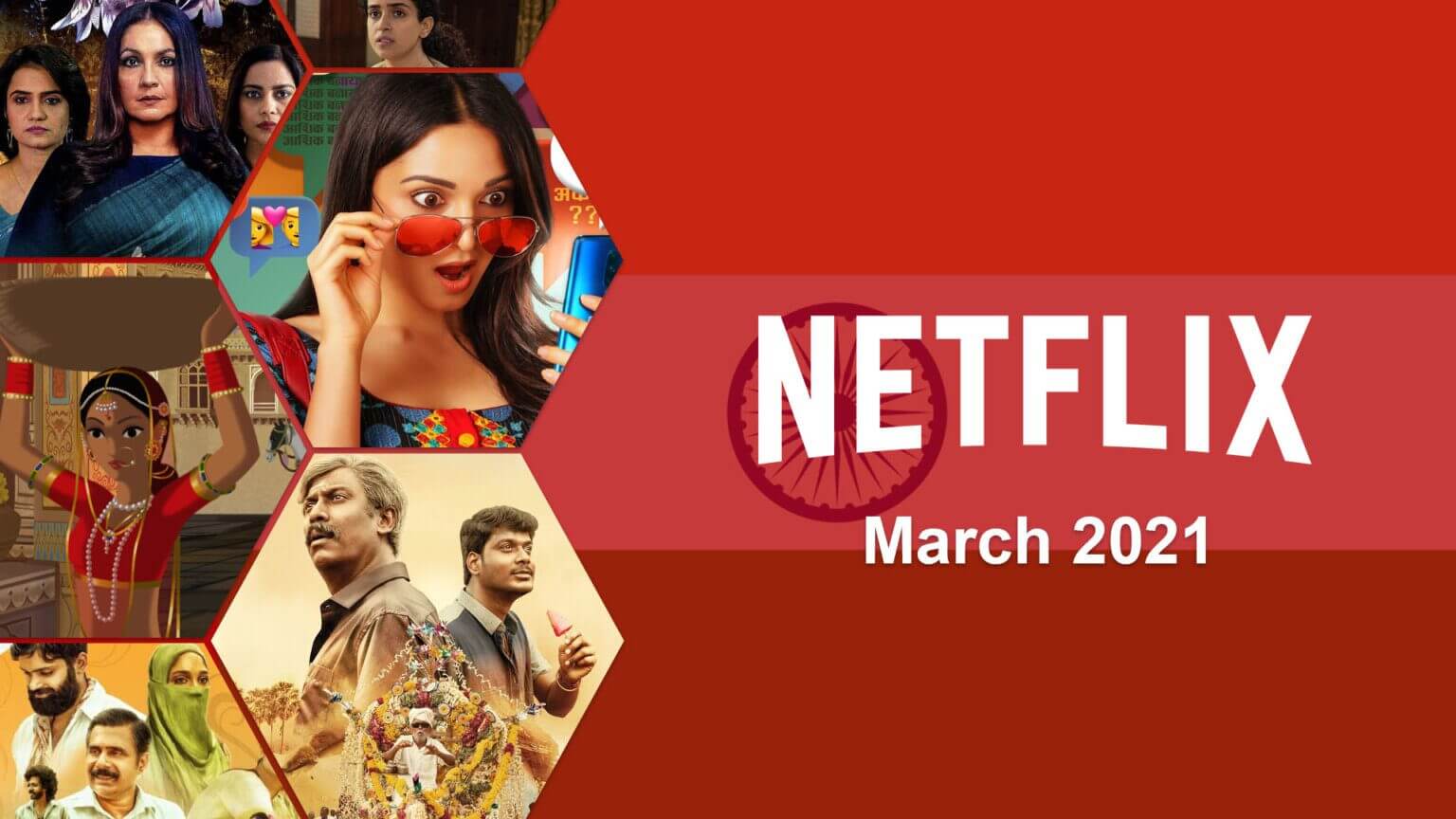 New Indian Movies TV Series On Netflix March 2021 What s On Netflix