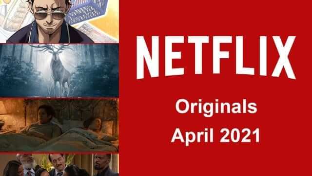 Netflix Originals April