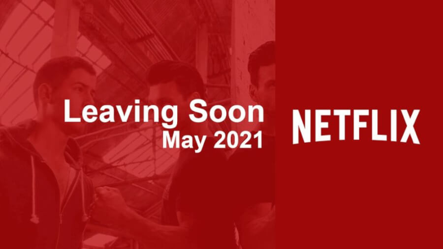 Movies & Series Leaving Netflix in May 2021 What's on Netflix