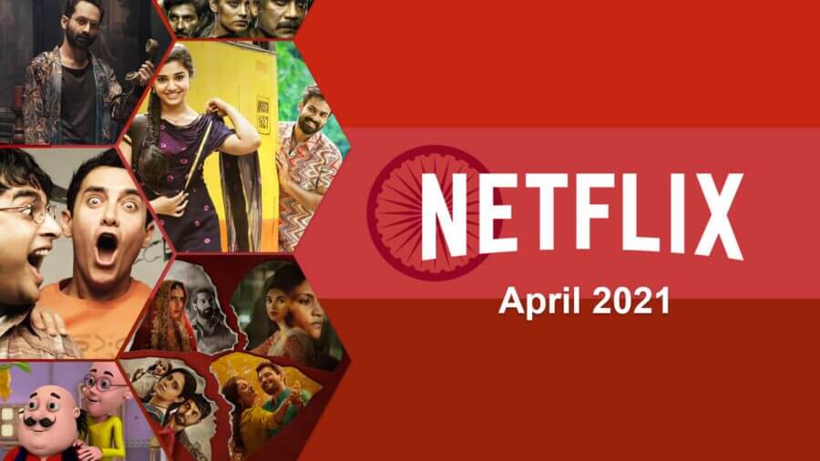 900px x 506px - New Hindi & Indian Movies & Shows on Netflix: April 2021 - What's on Netflix
