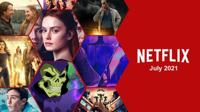 Netflix July 2021 Preview