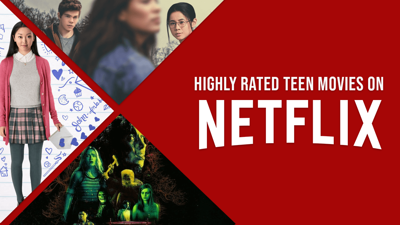 Best Teen Movies on Netflix According to Rotten Tomatoes and IMDb