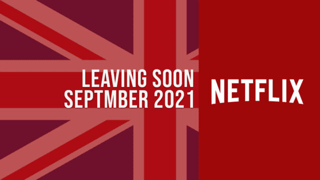 Titles Leaving Netflix Uk September