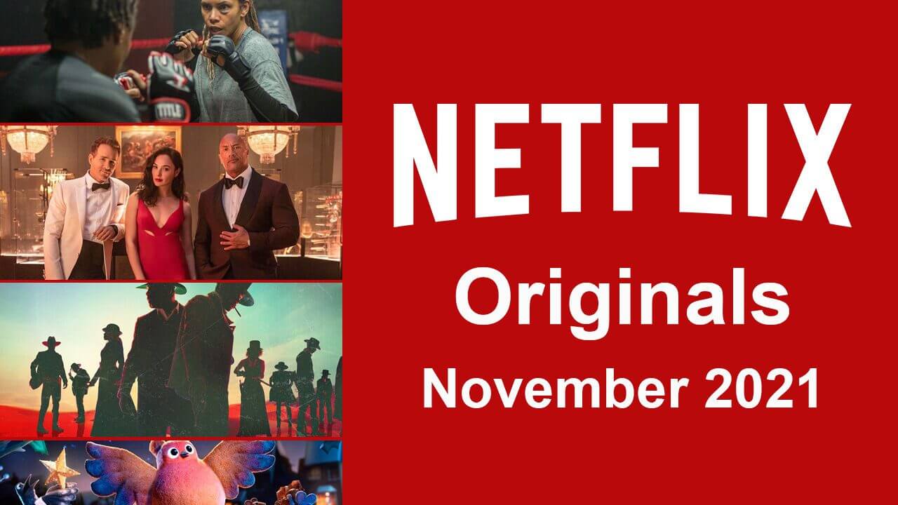Netflix Originals Coming to Netflix in November 2021 What's on Netflix