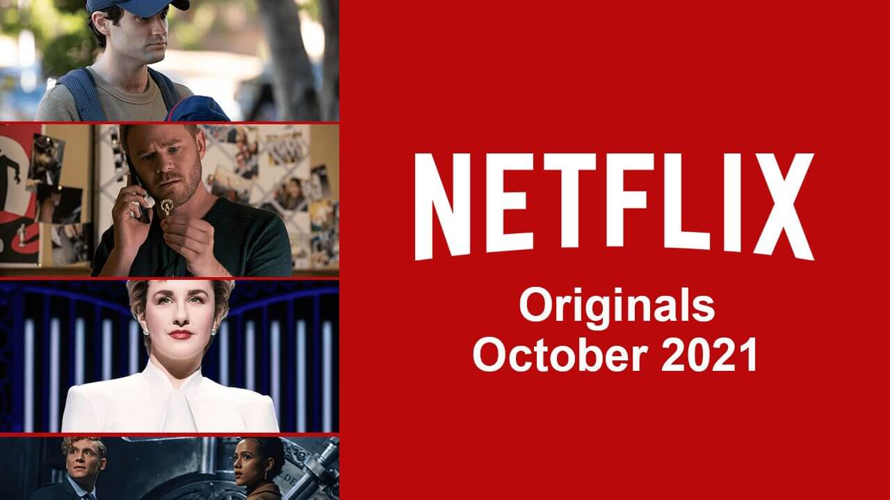 Netflix Originals Coming to Netflix in October 2021 What's on Netflix