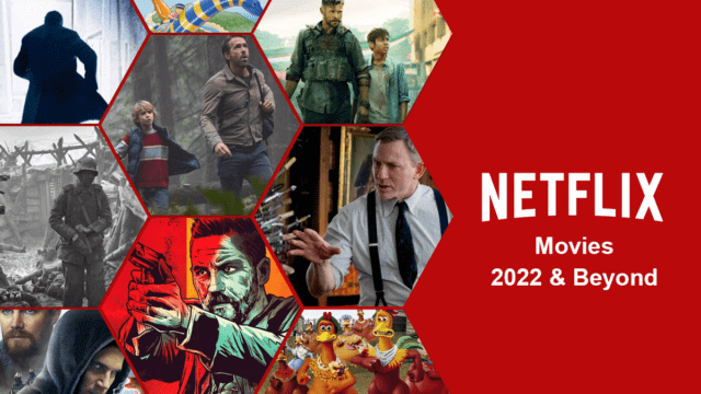 Netflix Movies Coming In And Beyond