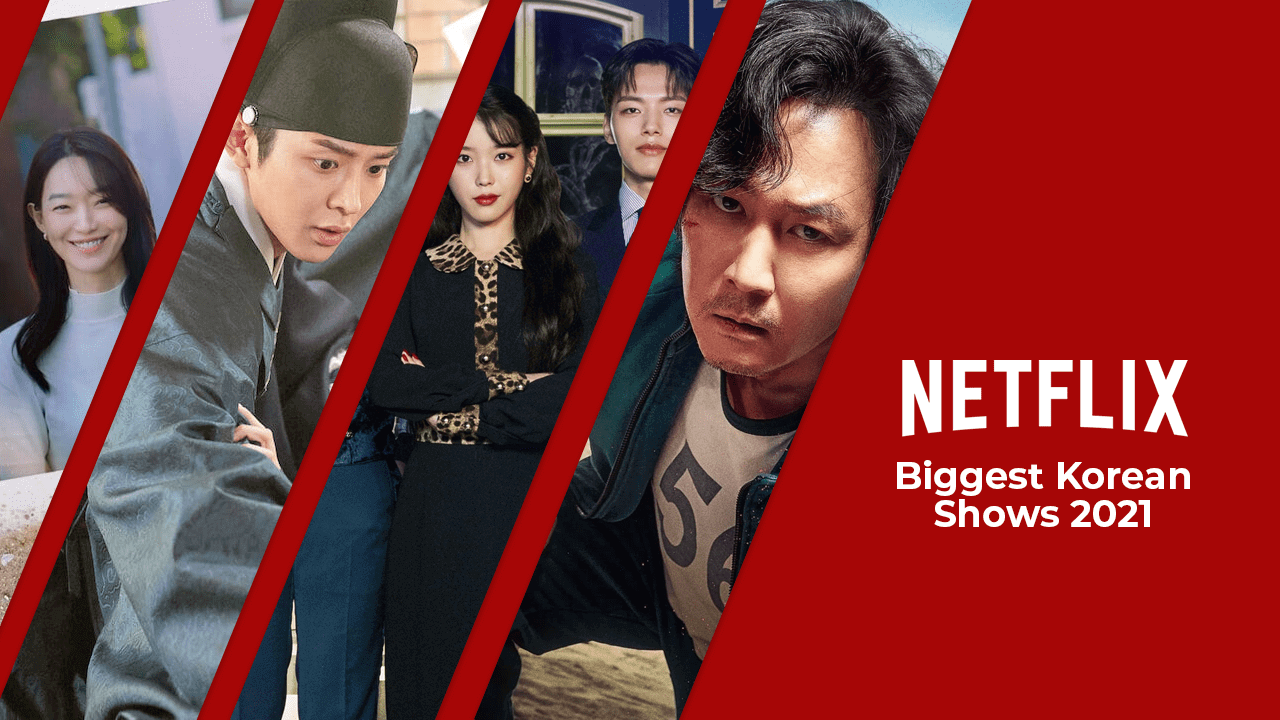 Biggest Korean Shows on Netflix in 2021 - What's on Netflix