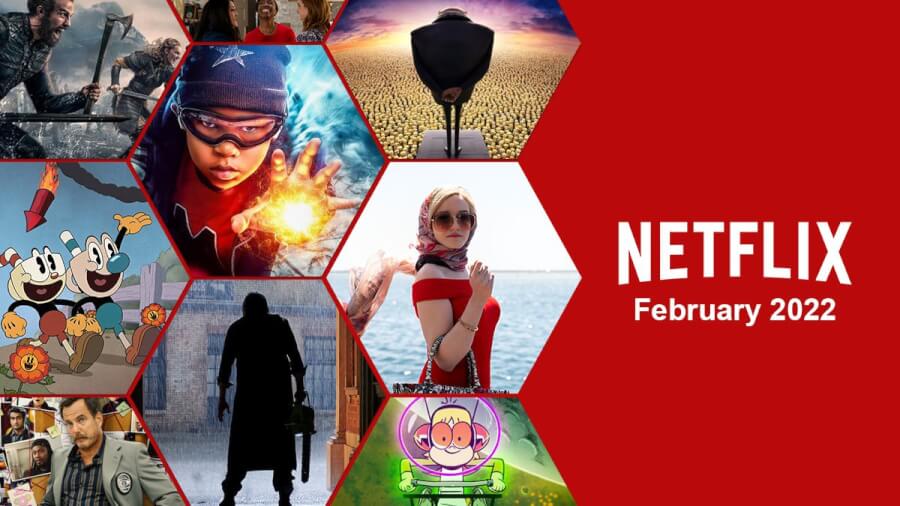 What's Coming to Netflix in February 2022 What's on Netflix