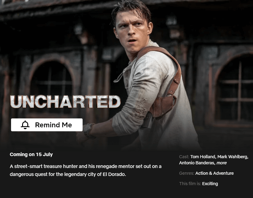 Uncharted, Now Streaming, Netflix, Tom Holland and Mark Wahlberg star in  UNCHARTED, now streaming on Netflix UK/IE., By Netflix