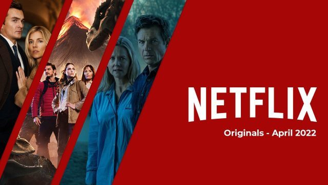 Netflix Originals April Cleanup