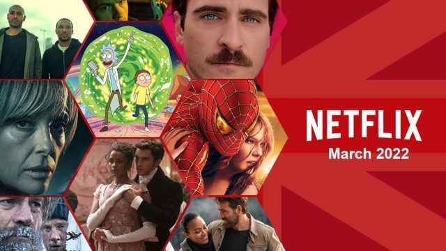 Netflix Uk March 2022 Preview