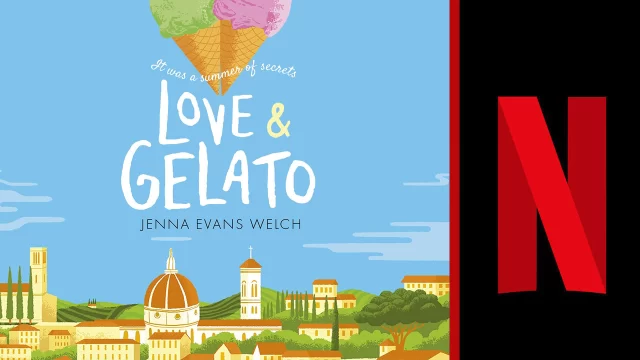 Love And Gelato Netflix Romance Movie