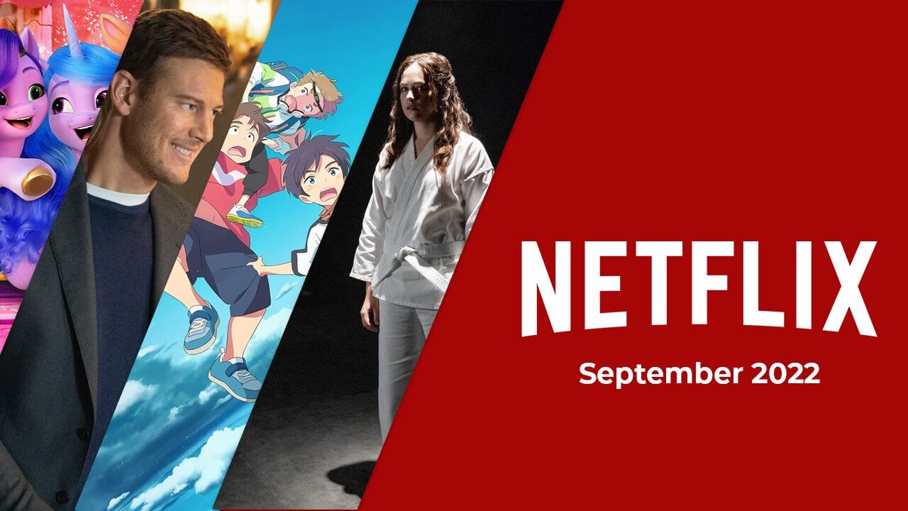 Netflix Originals Coming to Netflix in September 2022 How to Watch Abroad