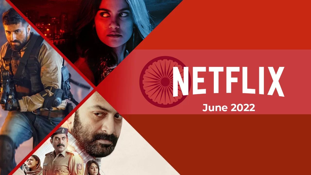https://www.whats-on-netflix.com/wp-content/uploads/2022/07/new-indian-movies-shows-on-netflix-june-2022.webp