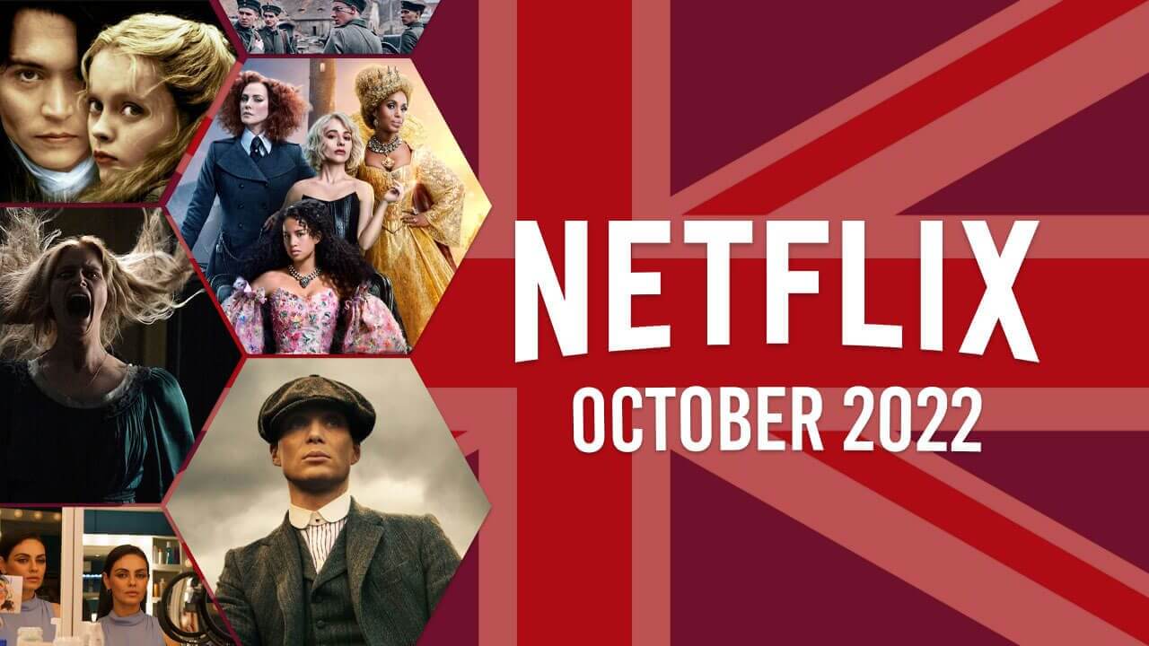 First Look at What’s Coming to Netflix UK in October 2022