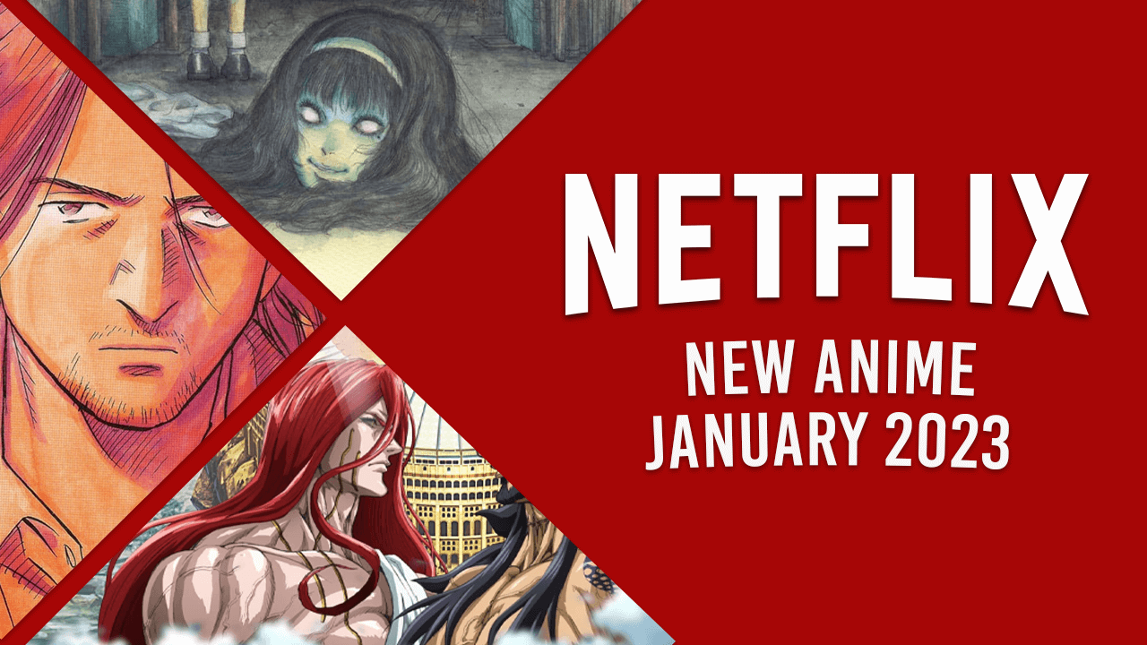 Animes: lançamentos na Netflix em Janeiro de 2023