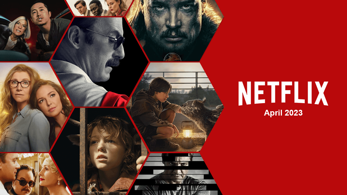 Here's what's coming to Netflix in April 2023