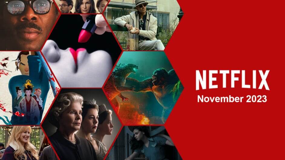 What's Coming to Netflix in November 2023 What's on Netflix