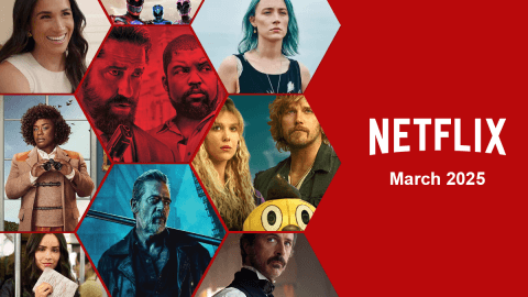 What's Coming to Netflix in March 2025 Article Teaser Photo