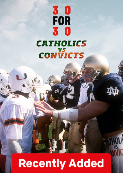 30 for 30: Catholics vs. Convicts on Netflix