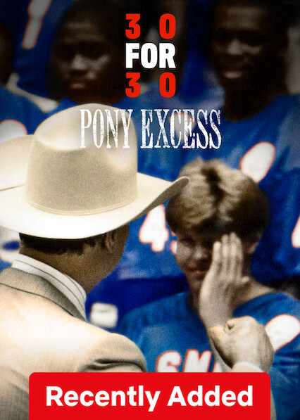 30 for 30: Pony Excess on Netflix