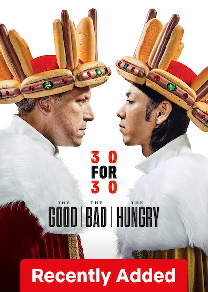 30 for 30: The Good, The Bad, The Hungry on Netflix