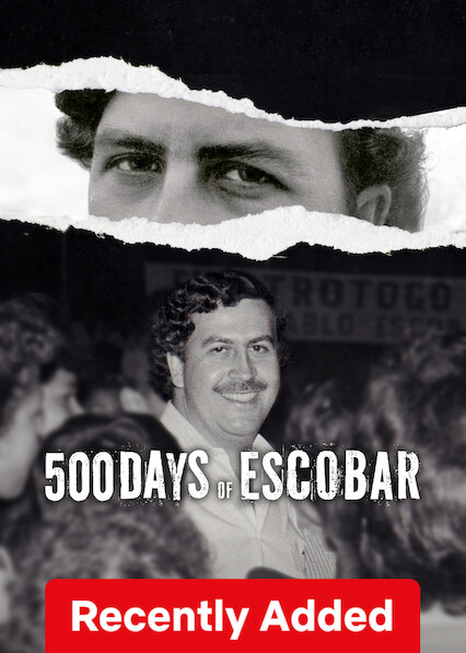 500 Days of Escobaron Netflix